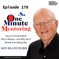 PPP 178 | How to Find and Work With a Mentor, with Ken Blanchard