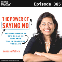 PPP 385 | How to Say No When You Feel Like You Have to Say Yes, with author Vanessa Patrick