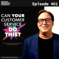 PPP 401 | Customer Service Secrets Every Project Manager Must Know, with Micah Solomon