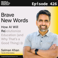PPP 426 | Sal Khan on AI’s Role in Education and Project Management