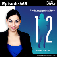PPP 466 | 12 Tools Every Leader Needs to Navigate Difficult Bosses, with Josefine Campbell