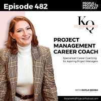 PPP 482 | The PM Readiness Iron Triangle and How It Can Transform Your Career, with Kayla Quijas