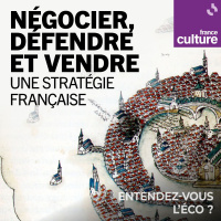Négocier, défendre et vendre : une stratégie française 1/4 : Entre libre-échange et protectionnisme, la France balance (commerciale) 