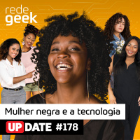 Update – Mulher Negra e a Tecnologia