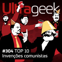 Ultrageek – TOP 10 Invenções comunistas