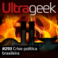 Ultrageek – Crise política brasileira