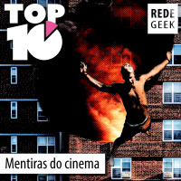 TOP 10 – Mentiras do cinema