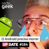 Update – O Android precisa morrer