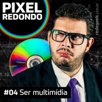 Pixel Redondo – Ser multimídia (Com Jacaré Banguela)