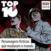 TOP 10 - Personagens fictícios que mudaram o mundo