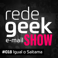 E-mail Show – Igual o Saitama