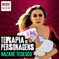 TERAPIA DE PERSONAGENS - Nazaré Tedesco