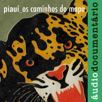 Os caminhos do mapa - um áudiodocumentário sobre a COP 30