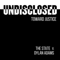 S9 Ep4: S9, The State v. Dylan Adams - Addendum 2