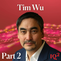 How Tech Platforms Threaten Our Future, With Former White House Advisor Tim Wu (Part Two)