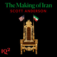How has American hubris shaped Iran? With Scott Anderson