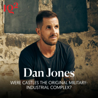 Were Castles the Original Military-Industrial Complex? With Dan Jones