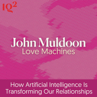 How is Artificial Intelligence Transforming our Relationships? With James Muldoon