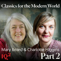 Mary Beard and Charlotte Higgins on how antiquity shapes the modern world (Part Two)