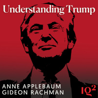 The Age of the Strongman: Understanding Trump, with Anne Applebaum (Part One)