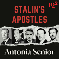 Why Did Elite Cambridge Graduates Become Soviet Spies? Revisiting the Cambridge Five, with Antonia Senior