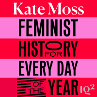 Who are the Trailblazing Women Hidden From Our History? With Womens Prize Founder Kate Mosse