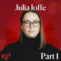 Julia Ioffe and Clarissa Ward on Putin, Russia and the Women Fighting For A Better Future (Part One)