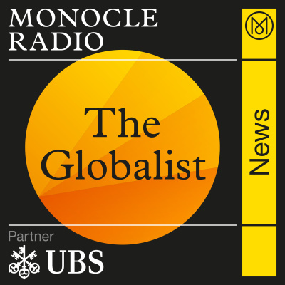 Monocle 24: The Globalist