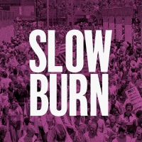 Slow Burn - Announcing Slow Burn Season 9