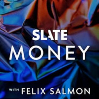 Slate Money - Too Situationally Aware to Fail 