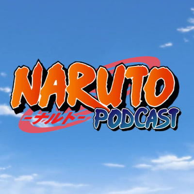 Naruto Podcast