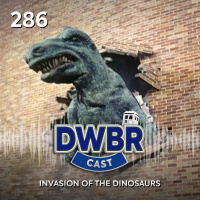 DWBRcast 286 - Série Clássica: Invasion of the Dinosaurs!