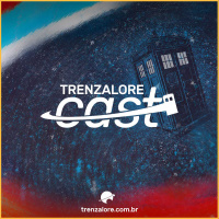 TrenzaloreCast #55: ClassicWho - The Mark of the Rani