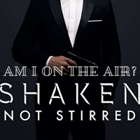 Shaken Not Stirred
