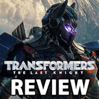 Am I STILL On The Air? Transformers: The Last Knight SPOILER Review