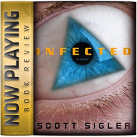 Book Review: Infected by Scott Sigler