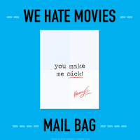 S12: WHM Mail Bag: Making Out During Inside Man, Obsessively Renting Robocop 3, and Hating Chevy Chase