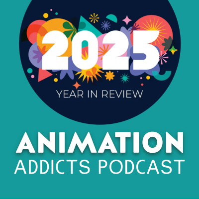 Animation Addicts Podcast - Animated Movie Reviews  Interviews For Disney, Dreamworks, Pixar  Everything In Between!