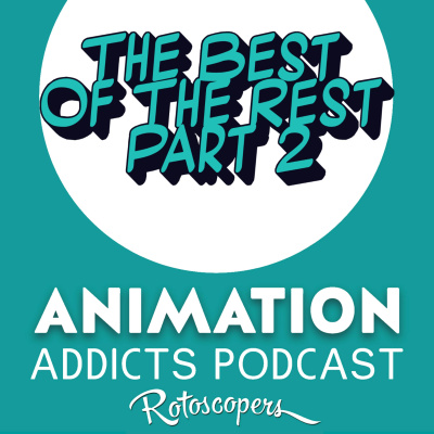 Animation Addicts Podcast - Animated Movie Reviews  Interviews For Disney, Dreamworks, Pixar  Everything In Between!