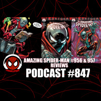 Podcast #847 Amazing Spider-Man #956  957 Reviews
