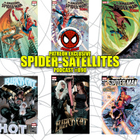 Podcast #890-Spider-Satellites Patreon Exclusive | Black Cat #7-8|Miles Morales #42| ASM Torn #3-5