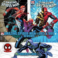 Podcast #886- Amazing Spider-Man #985  986 Reviews