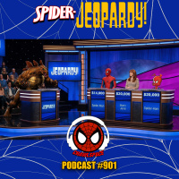 Podcast#901-Spider-Jeopardy 2026