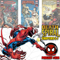 Podcast #894-Death Spiral Chapters 5-7 Reviews |Amazing Spider-Man #989-990| Venom #256