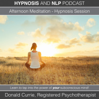 Episode 50 - Afternoon Meditation - Hypnosis Session