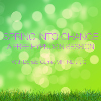 Spring Into Change! A Free Hypnosis Session