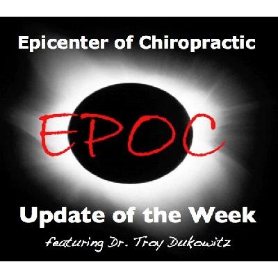 Epicenter Of Chiropractic Health And Wellness Weekly News Update