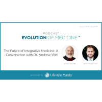 The Future of Integrative Medicine: A Conversation with Dr. Andrew Weil