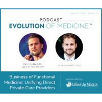 Business of Functional Medicine: Unifying Direct Private Care Providers