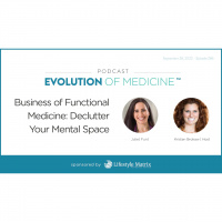 Business of Functional Medicine: Declutter Your Mental Space